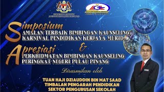 SIMPOSIUM AMALAN TERBAIK PEND KERJAYA MURID amp APRESIASI PERKHIDMATAN BIMB KAUNSELING PENANG 2024 [upl. by Tegirb]