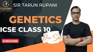 Genetics One Shot  Genetics ICSE Class 10  sirtarunrupani [upl. by Narok494]