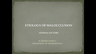 Etiology of Malocclusion General Factors [upl. by Ettegdirb679]