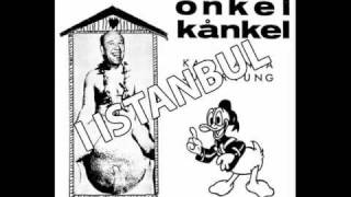 Onkel Kånkel  I Istanbul Spår 08 [upl. by Pelaga818]