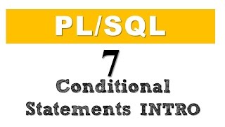 PLSQL tutorial 7 Introduction to PLSQL Conditional Statements in Oracle Database [upl. by Sabina389]