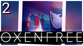 Lets Play Oxenfree Blind Part 2  Ghostly Rift GameplayWalkthrough [upl. by Leonhard]