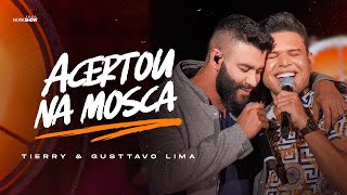 Tierry ACERTOU NA MOSCA feat Gusttavo Lima  DVD Acertou Na Mosca [upl. by Sisi]