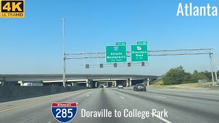 I285 South  Atlanta Perimeter Doraville to College Park  Exit 33 to Exit 62 4K [upl. by Nnylyram]