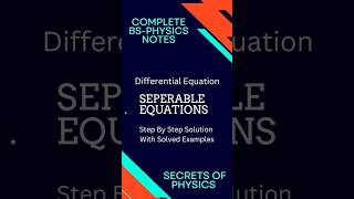 SEPERABLE EQUATION  Differential Equation Secrets of Physics physicsnotes differentialequation [upl. by Shanly]