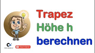 Trapez Höhe berechnen [upl. by Niak]