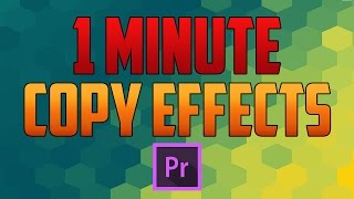 Premiere Pro CC  How to Copy Effects [upl. by Rollo]