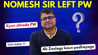 Why Nomesh Sir left PW  Physics Wallah physicswallah [upl. by Grizel]