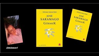 Görmek Kitap Önerisi José Saramago  1998 Nobel Edebiyat Ödülü [upl. by Enitsyrk750]