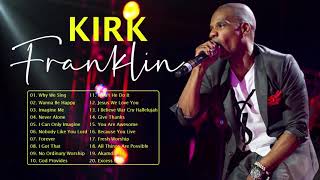 Kirk Franklin  The best songs of Kirk Franklin  Top Gospel Praise And Worship Songs [upl. by Neerhtak]