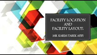 Facility location and facility layout part 1 [upl. by Adnohsel]