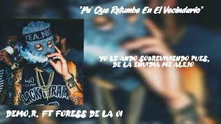 DemoR quot Pa Que Retumbe En El Vecindario quot Ft Foress de la 01 Audio liryc [upl. by Shreeves]