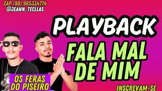 PLAYBACK FALA MAL DE MIM  VERSÃO OS FERAS DO PISEIRO 🎹 forronoteclado viralvideo [upl. by Aninnaig]