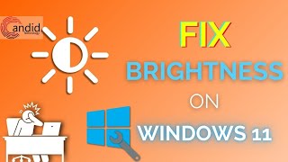 How to quickly fix Brightness tool issues in Windows 11  CandidTechnology [upl. by Conlan46]