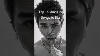 Top 14 Amazing Songs in BLs blrama blseries blseriestowatch ost soundtrack [upl. by Stelu233]