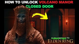 🚪 VOLCANO MANOR LOCKED DOOR GUIDE HOW TO OPEN EASY IN ELDEN RING 🚪 [upl. by Lilyan919]