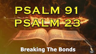 PSALM 91 amp PSALM 23  The Two Most Powerful Prayers In The Bible [upl. by Adnalue]