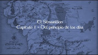 Audiolibro El Silmarillion  Capítulo 1  Del Principio de los Días [upl. by Idnib]