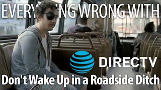 Everything Wrong With DIRECTV  quotDont Wake Up in a Roadside Ditchquot [upl. by Onabru]