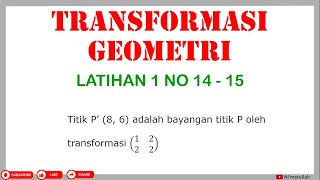 Pembahasan Soal Transformasi Geometri 1 No 14  15  Transformasi dengan Matriks  Matematika SMA [upl. by Enyar]