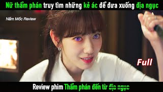 Review Phim Nữ thẩm phán truy tìm những tên tội nhân để đưa xuống địa ngục [upl. by Gereld]