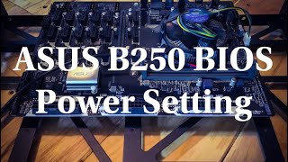 Auto Power On Bios Setting For ASUS B250 Mining Expert Motherboard [upl. by Esteban571]