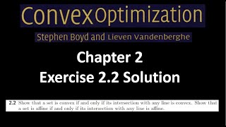 Convex optimization book  solution  exercise  22  intersection with a line is convex [upl. by Joel]