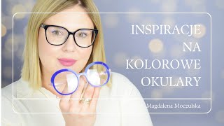 Inspiracje na kolorowe okulary  Magdalena Moczulska [upl. by Orpah310]