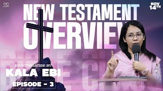 New Testament Overview  Bible Class  Episode  3  Sis Kala Ebi  Trivandrum City Church [upl. by Thrasher844]