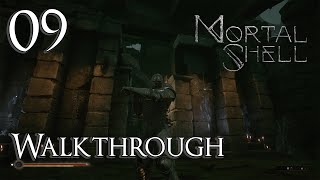 Mortal Shell  Walkthrough Part 9 The Unchained [upl. by Ilohcin]