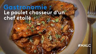 Gastronomie  le poulet chasseur dun chef étoilé [upl. by Antipas791]