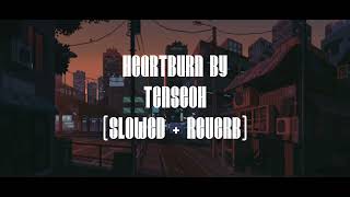 Heartburn by teaseoh slowed  reverb 1hour loop [upl. by Nosreve]