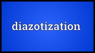 Diazotization Meaning [upl. by Zwart]