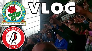 BLACKBURN ROVERS 3 BRISTOL CITY 0  VLOG [upl. by Ramej]