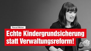 Echte Kindergrundsicherung statt Verwaltungsreform [upl. by Annayk430]