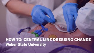 How To Central Line Dressing Change  Weber State University [upl. by Lira]