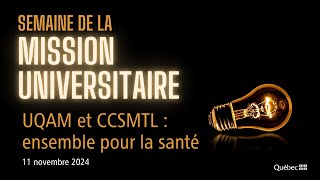 UQAM et CCSMTL ensemble pour la santé  11 Novembre 2024 [upl. by Zachary]