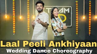 Laal Peeli Akhiyaan Wedding Dance Choreography laalpeeliakhiyaan dancewithnikhil [upl. by Atilrac]