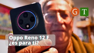 Oppo Reno 12 F 5G ¿Es para ti [upl. by Teri442]