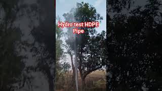 Hydro test HDPE Pipe construction [upl. by Tifanie]