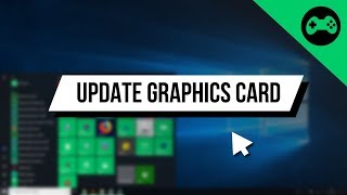 How to Update ANY Graphics Card on Windows 10 [upl. by Gardel804]