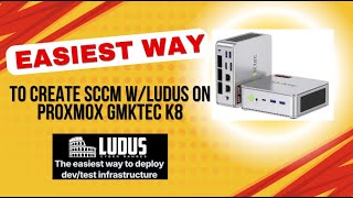 Installing SCCM on Proxmox with Ludus on a GMKTec K8 MiniPC [upl. by Arlyn]