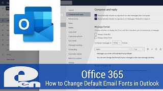 How to Change Default Email Fonts on the Outlook Web and Desktop App  Office 365 [upl. by Herstein]