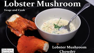 Lobster Mushroom Chowder Forage and Cook Forest to Table [upl. by Jamesy]