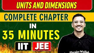 UNITS AND DIMENSIONS in 35 Minutes  Complete Chapter for JEE MainAdvanced [upl. by Ydnec]