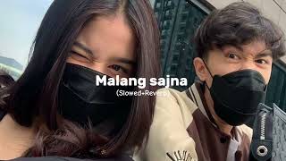 Malang Sajna SlowedReverb  WhatsApp Status Video [upl. by Attevaj]