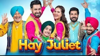 Hey Juliet Full Movie  Gippy Grewal New Movie  Sonam Bajwa  New Punjabi Movie 2024 [upl. by Atse647]