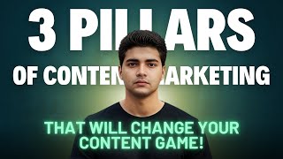 3 Pillars of Content Marketing to change your content game [upl. by Litton790]