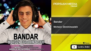 Mohsen Ebrahimzadeh  Bandar [upl. by Ailatan]