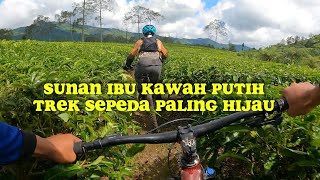 Jalur MTB Sunan Ibu  Track favorit di Bandung selatan untuk Rider sepeda Gunung [upl. by Galliett547]